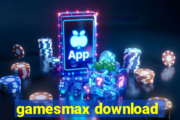 gamesmax download